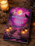 Whispers of the Witch - A Gentle Path to a Softer Magickal Life - Hardcover, Paperback, Kindle Editions - Terri Ann Foss